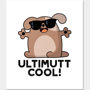 Ulti-mutt Cool Funny Dog Pun Posters and Art